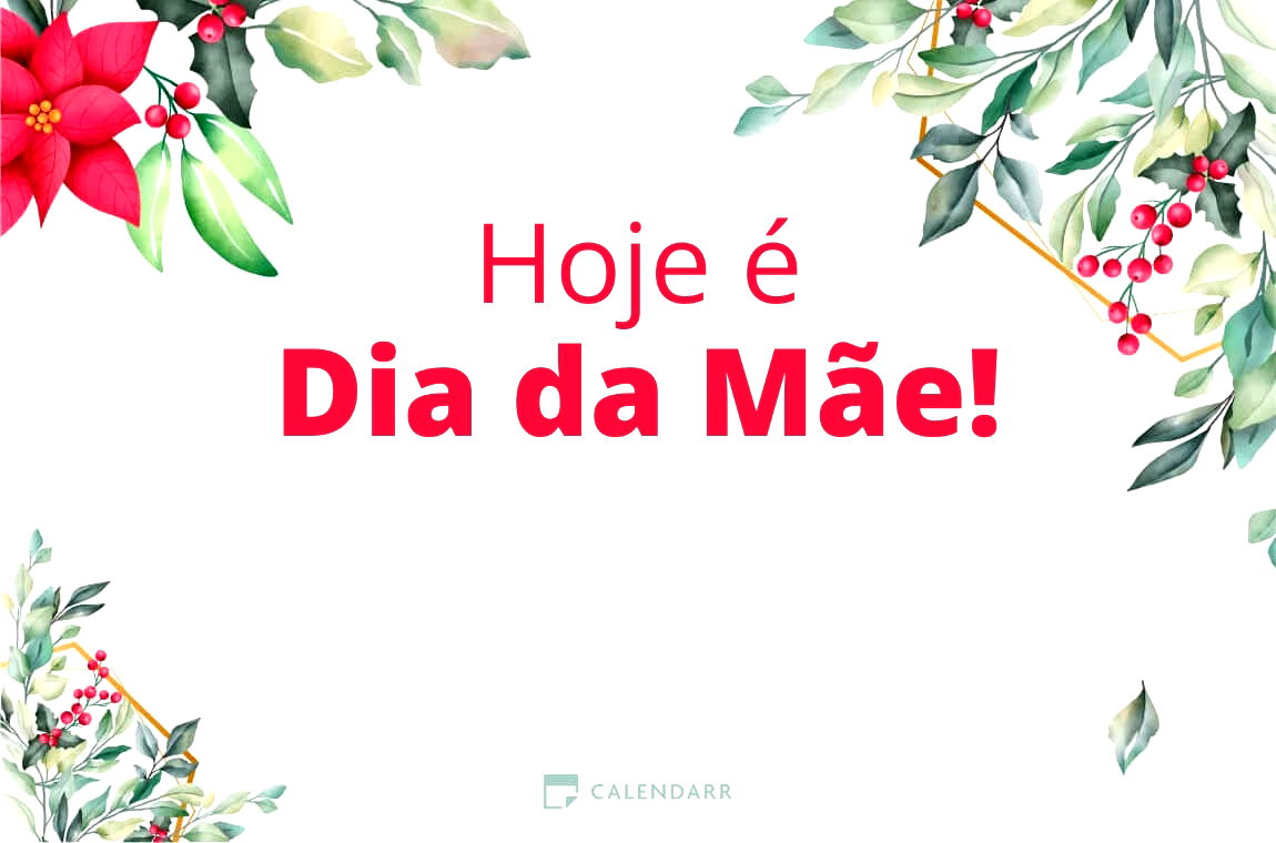 Descobre quantos dias faltam para  o Dia da Mãe - Calendarr