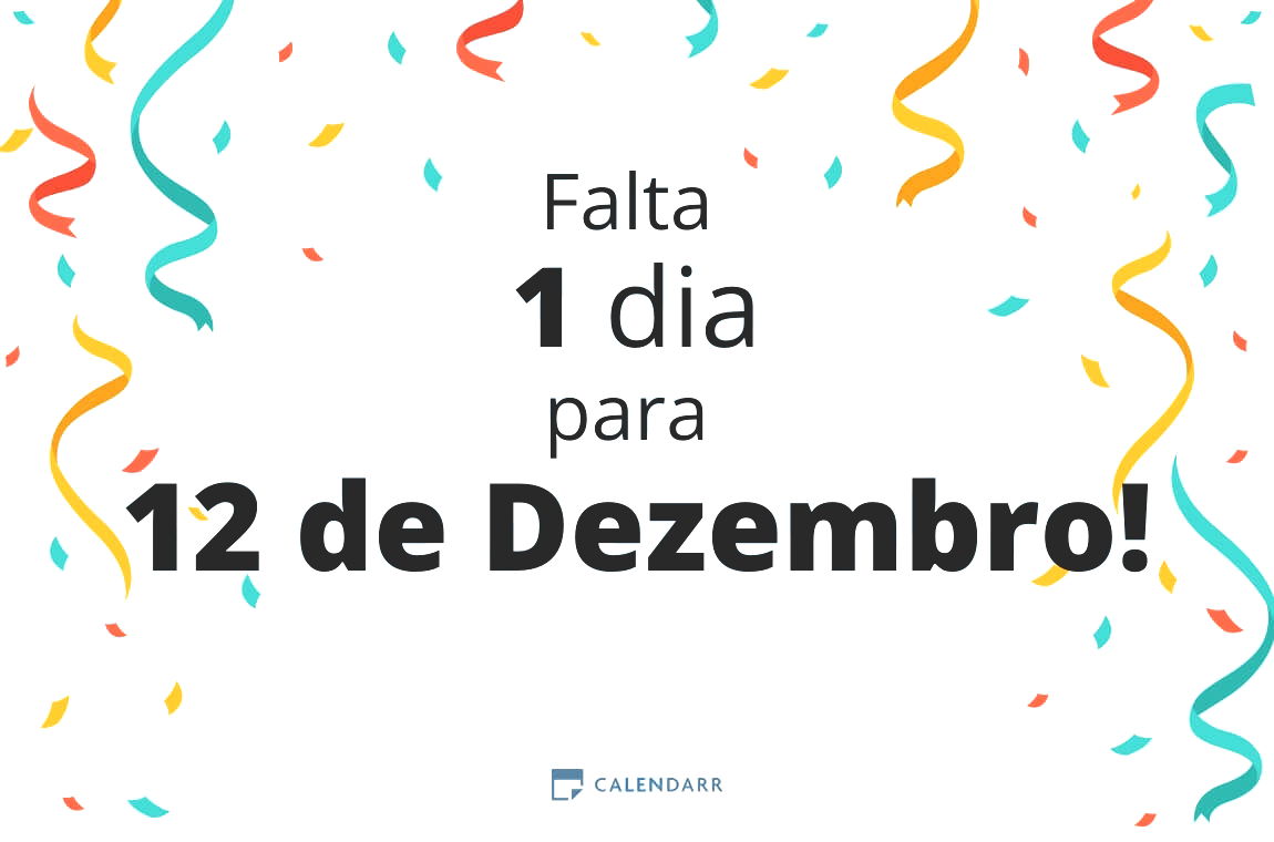 Descubra quantos dias faltam para 12 de Dezembro - Calendarr
