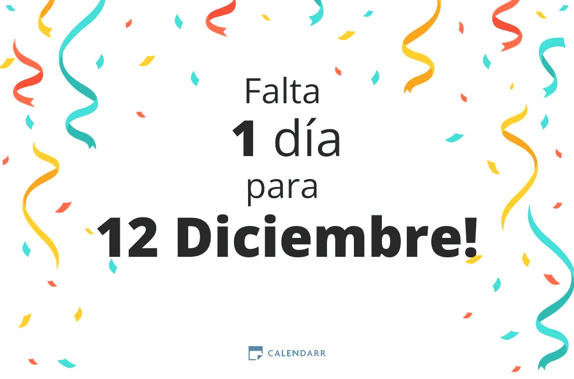 Descubre cuántos días faltan para 12 Diciembre - Calendarr
