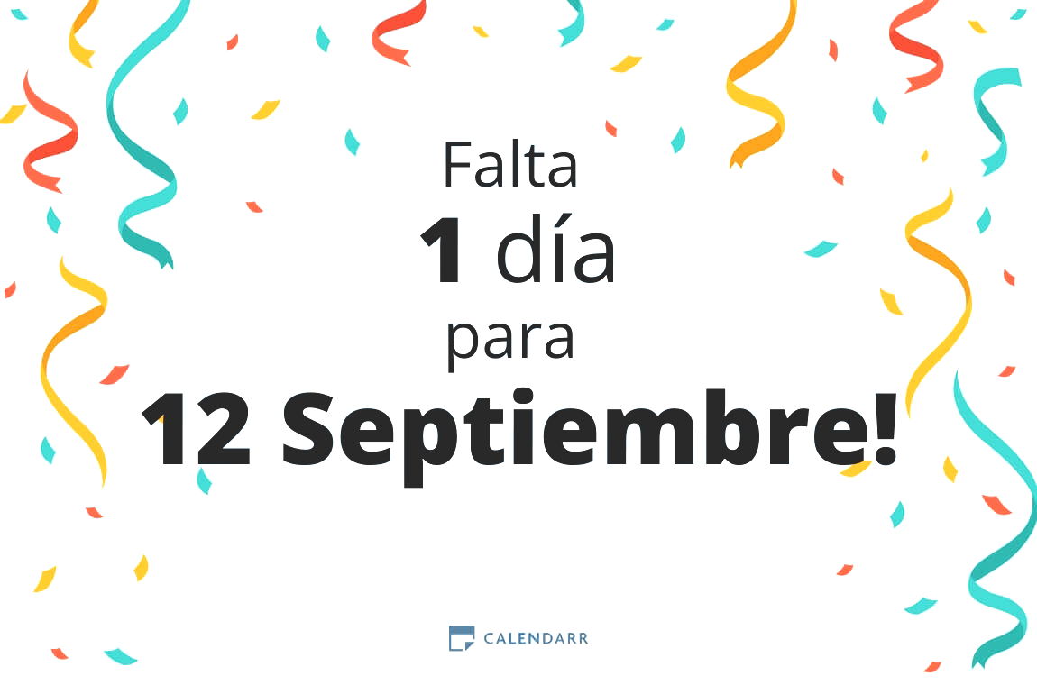 Descubre cuántos días faltan para 12 Septiembre - Calendarr