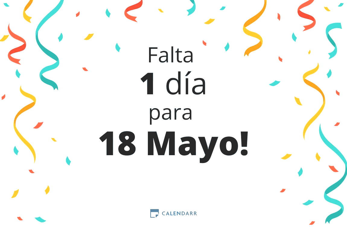 Descubre cuántos días faltan para 18 Mayo - Calendarr