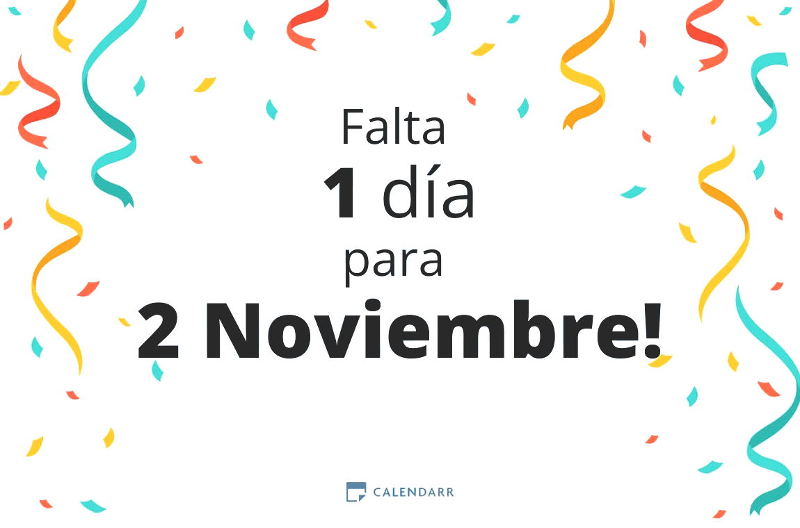 Descubre cuántos días faltan para 2 Noviembre - Calendarr