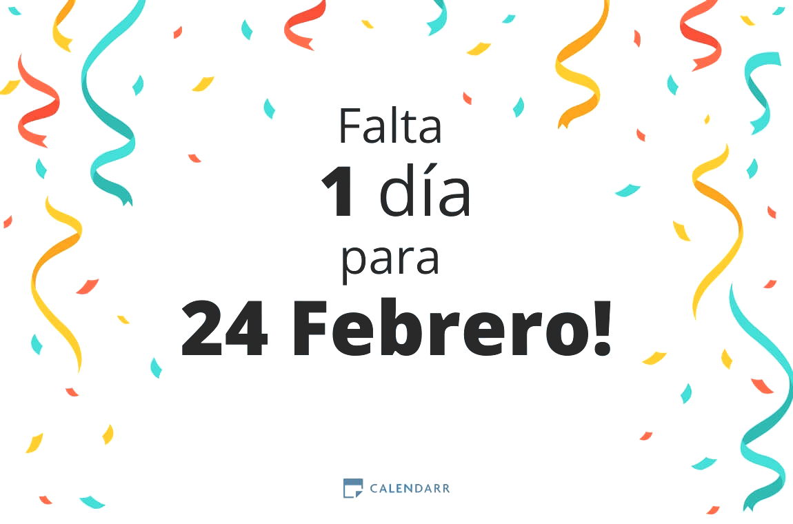 Descubre cuántos días faltan para 24 Febrero - Calendarr