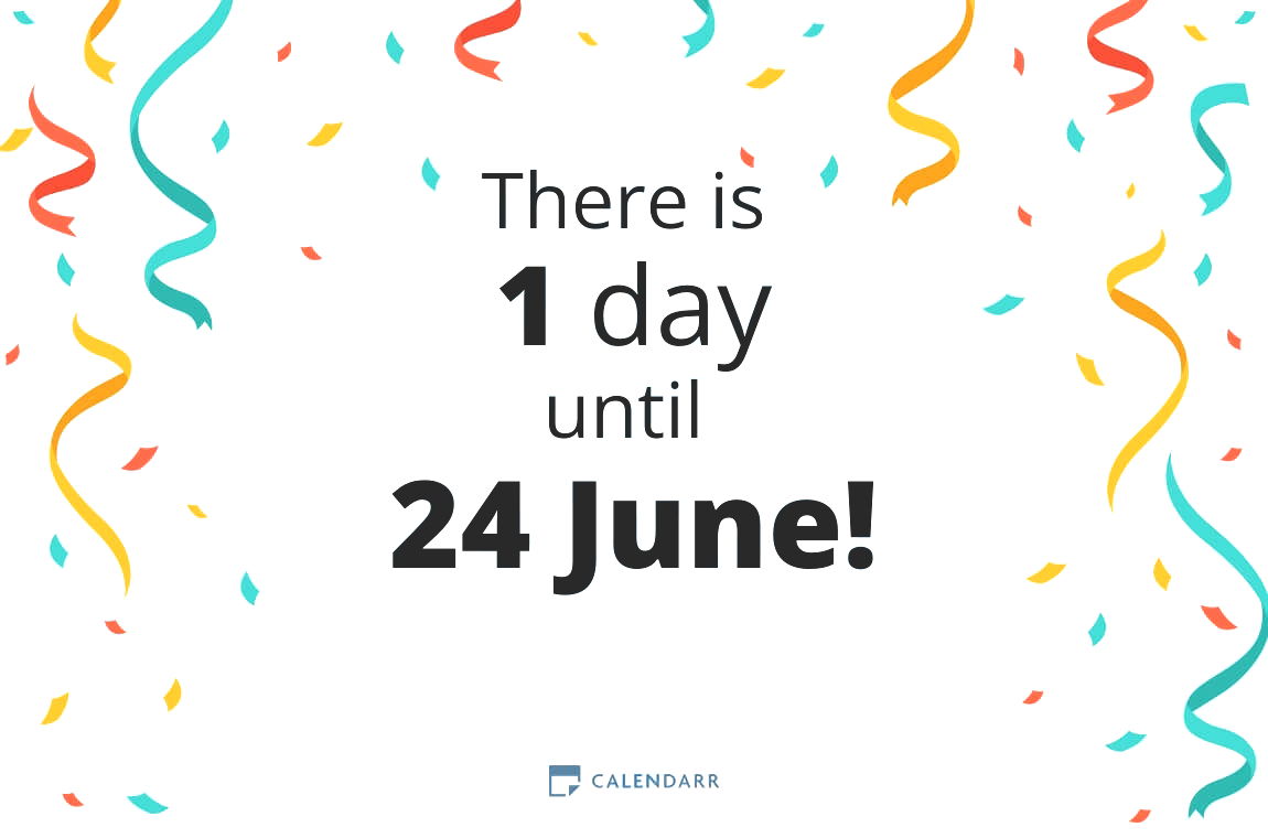How many days until 24 June - Calendarr