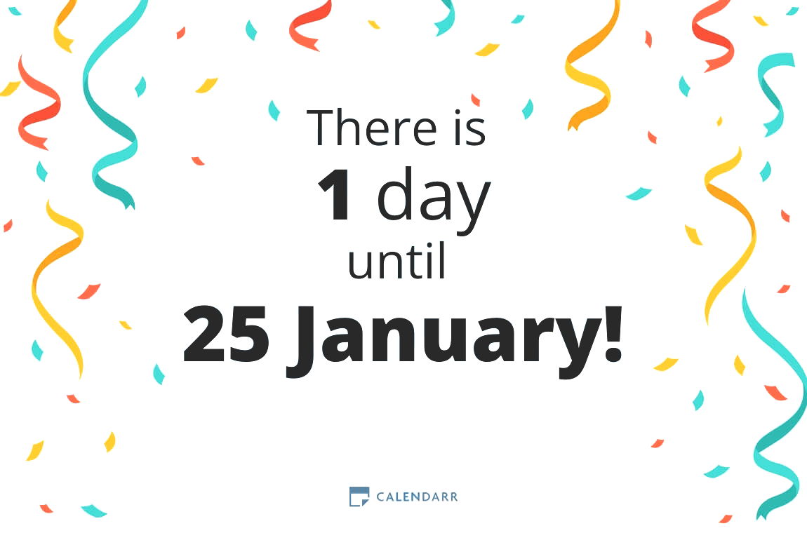 How many days until 25 January - Calendarr