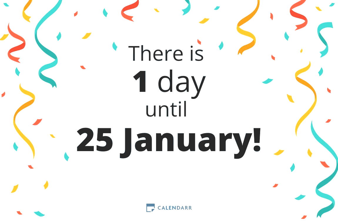 How many days until 25 January - Calendarr