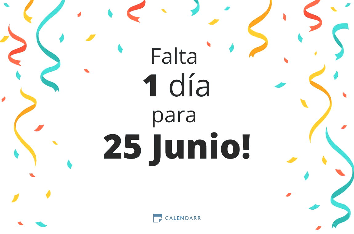 Descubre cuántos días faltan para 25 Junio - Calendarr