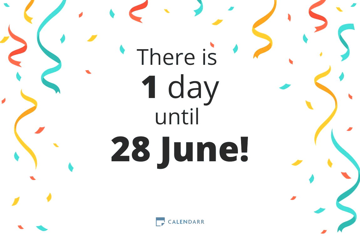 How many days until 28 June Calendarr