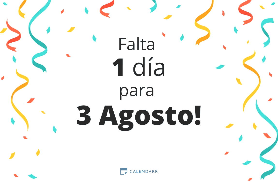 Descubre cuántos días faltan para 3 Agosto - Calendarr