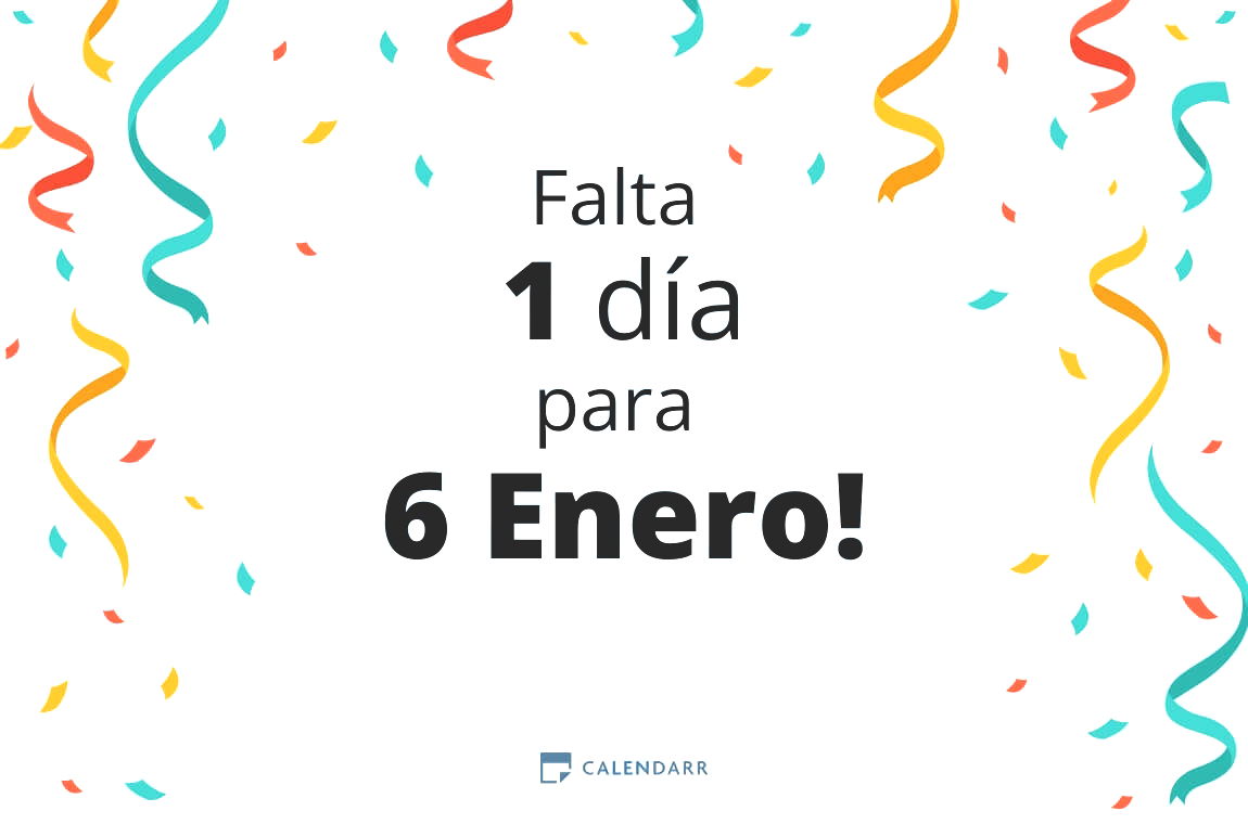 Descubre cuántos días faltan para 6 Enero - Calendarr