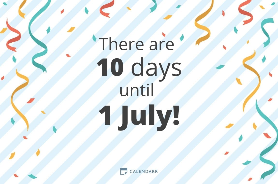 How many days until 1 July Calendarr