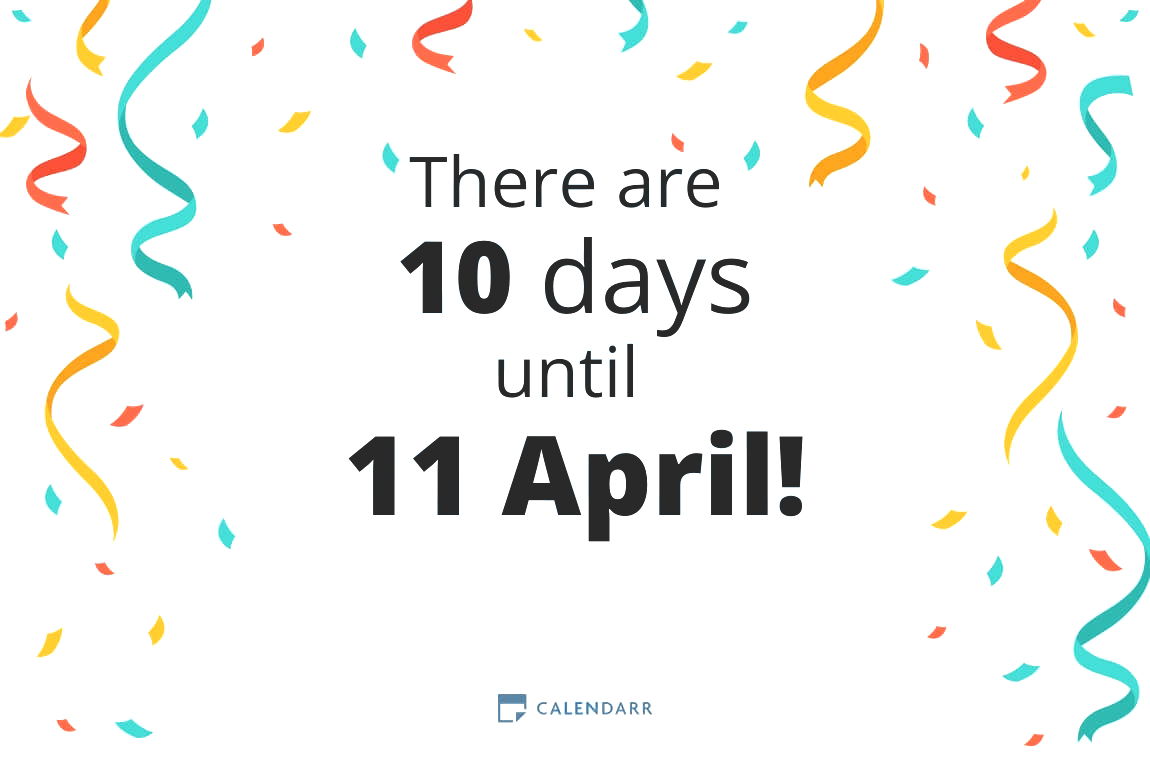 How many days until 11 April - Calendarr
