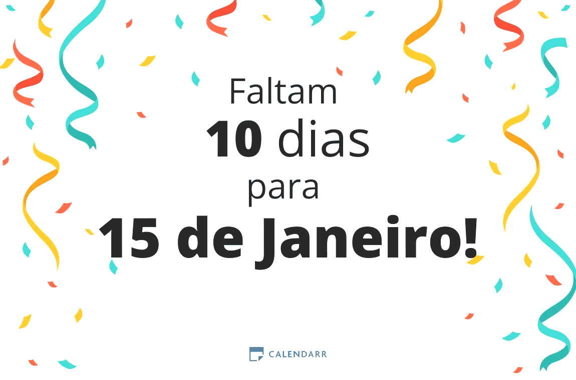 Descubra quantos dias faltam para 15 de Janeiro - Calendarr