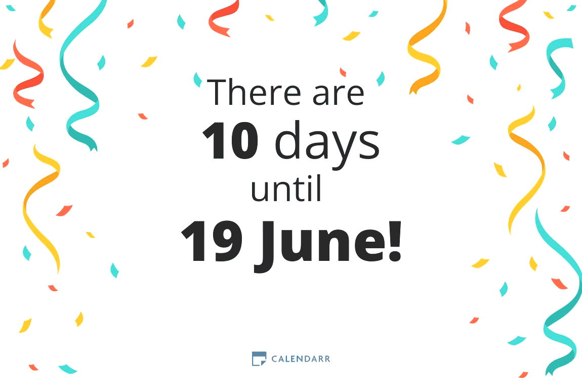 How many days until 19 June - Calendarr