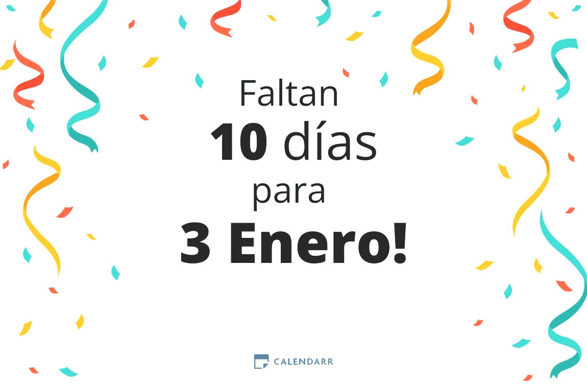 Descubre cuántos días faltan para 3 Enero - Calendarr