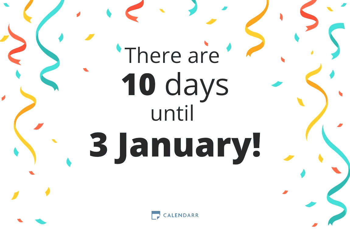 How many days until 3 January - Calendarr