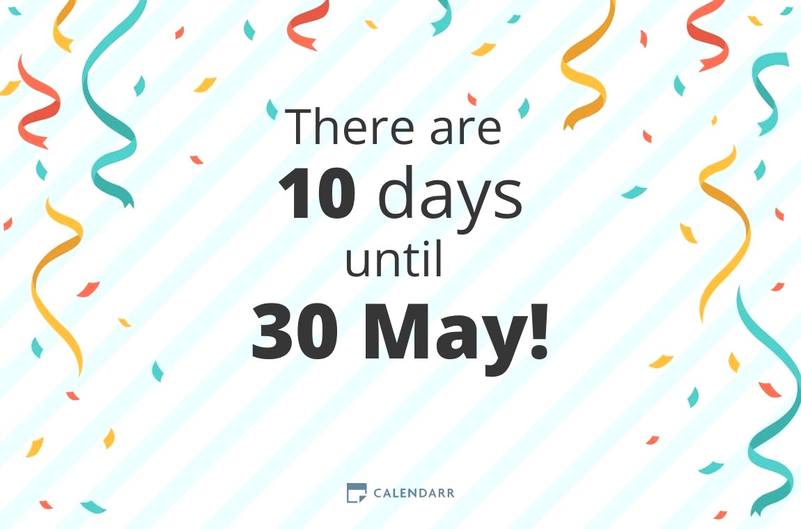 How many days until 30 May - Calendarr