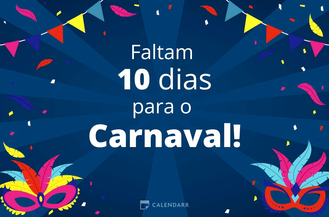 Descubra quantos dias faltam para  o Carnaval - Calendarr