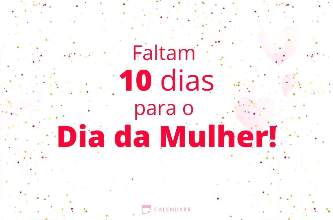 Descubra quantos dias faltam para  o Dia da Mulher - Calendarr