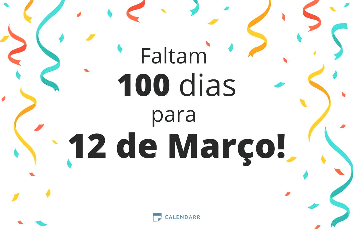 Descubra quantos dias faltam para 12 de Março Calendarr