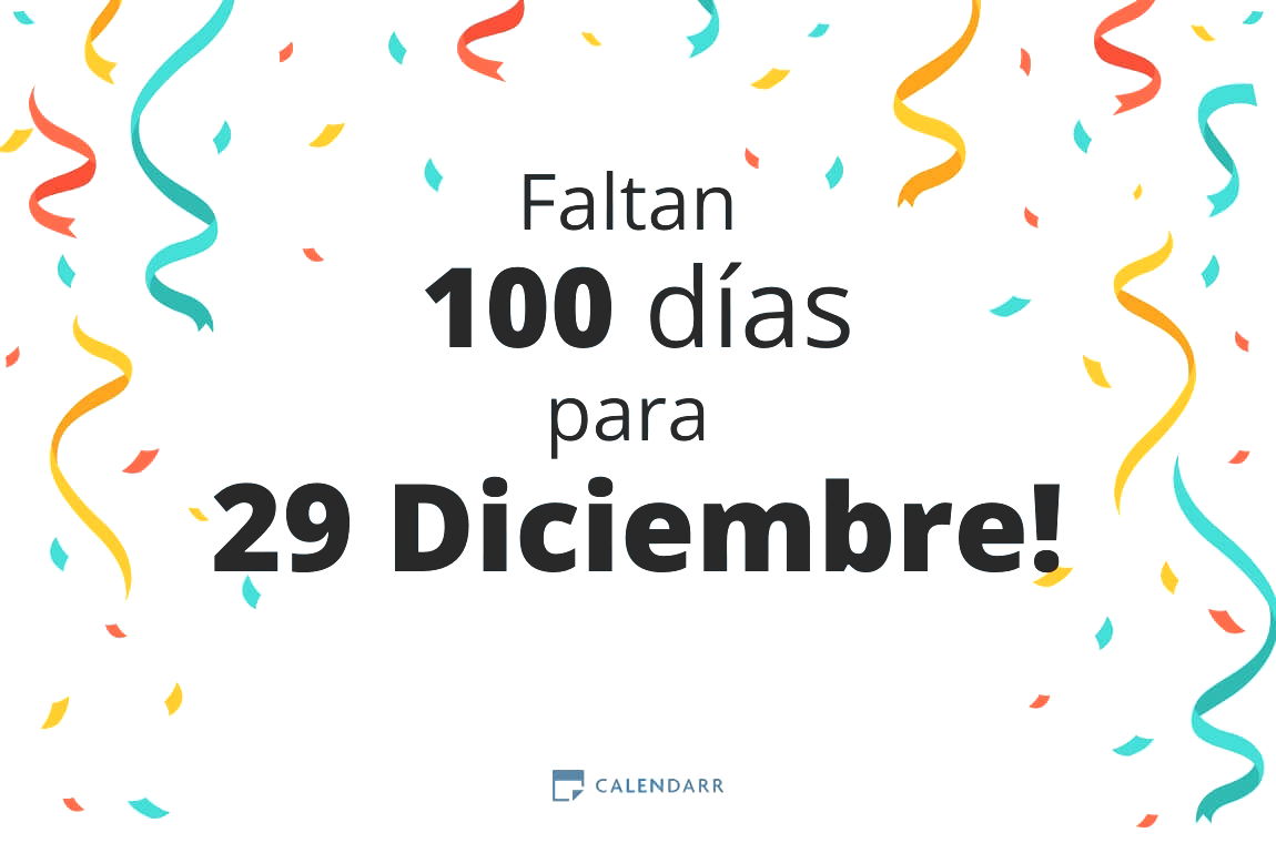 Descubre cuántos días faltan para 29 Diciembre - Calendarr