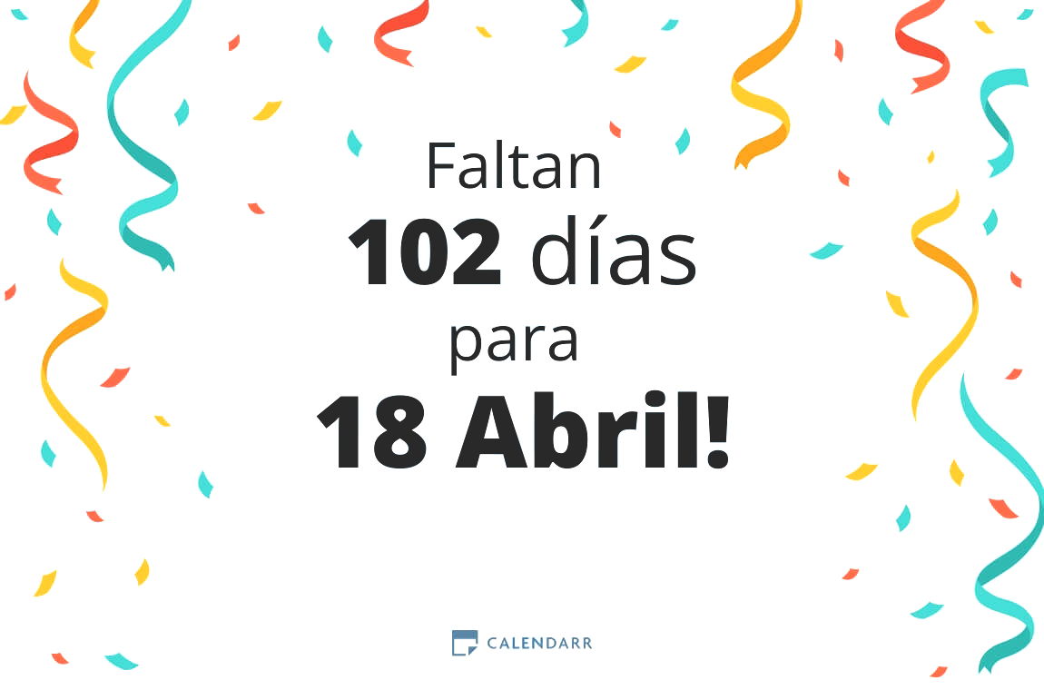 Descubre cuántos días faltan para 18 Abril - Calendarr