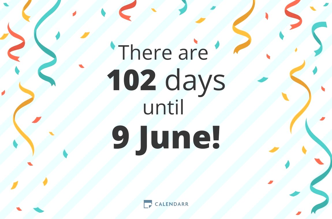 How many days until 9 June Calendarr