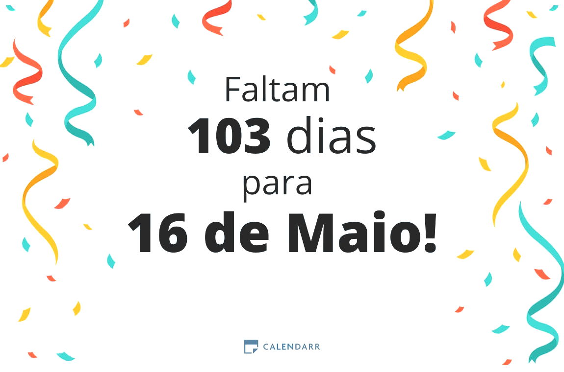 Descubra quantos dias faltam para 16 de Maio - Calendarr