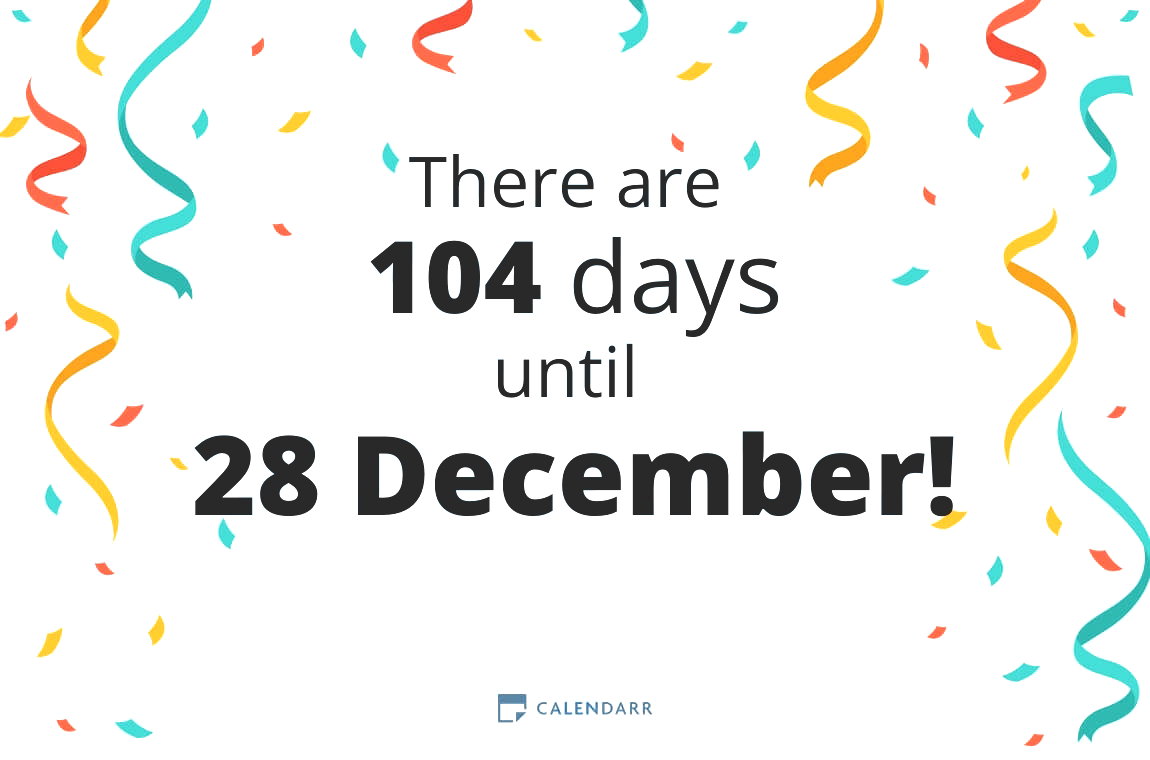 How many days until 28 December - Calendarr
