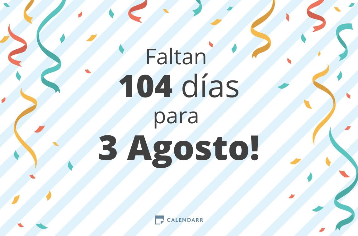 Descubre cuántos días faltan para 3 Agosto Calendarr