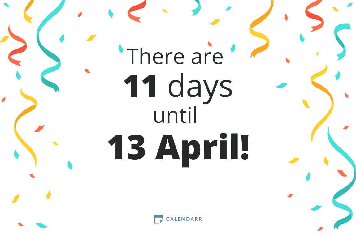 How many days until 13 April - Calendarr