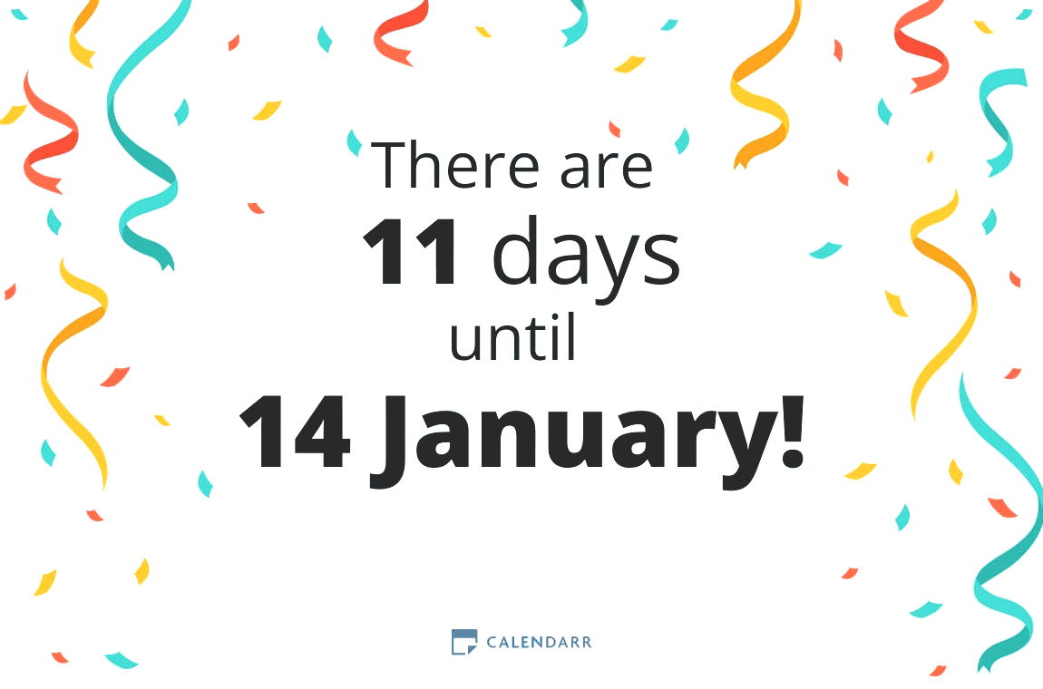 How many days until 14 January - Calendarr