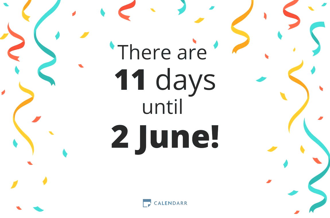 How many days until 2 June Calendarr