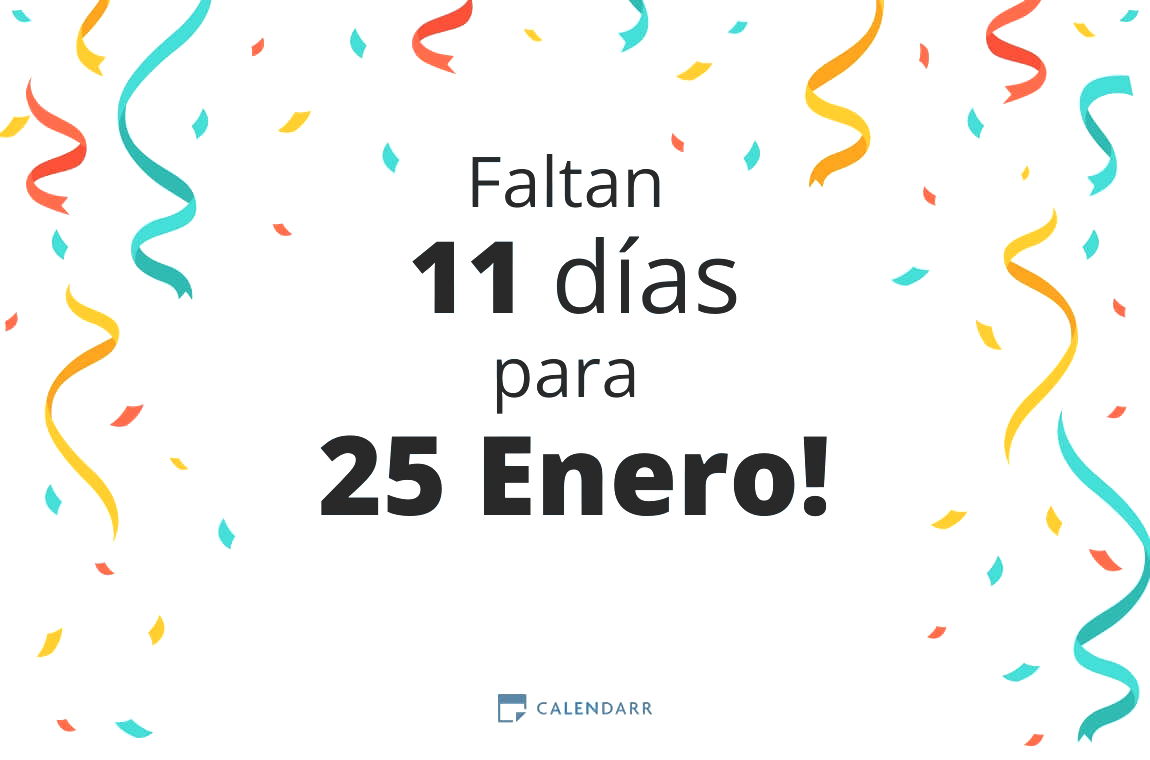 Descubre cuántos días faltan para 25 Enero - Calendarr