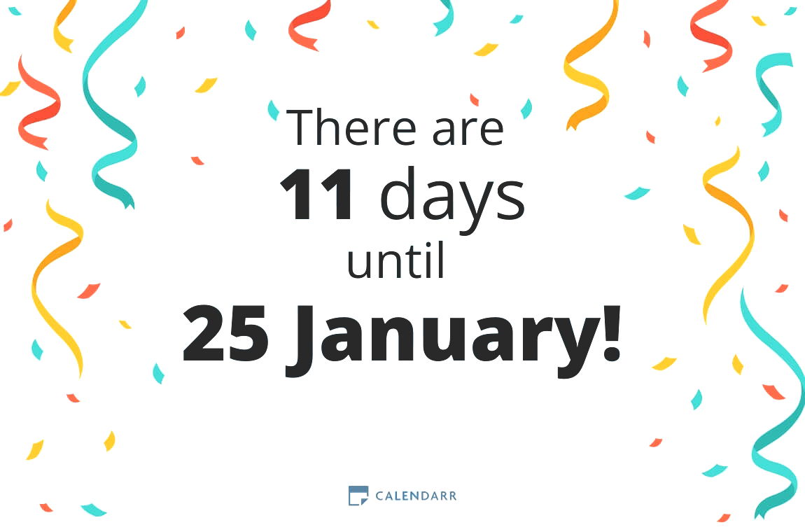 How many days until 25 January - Calendarr