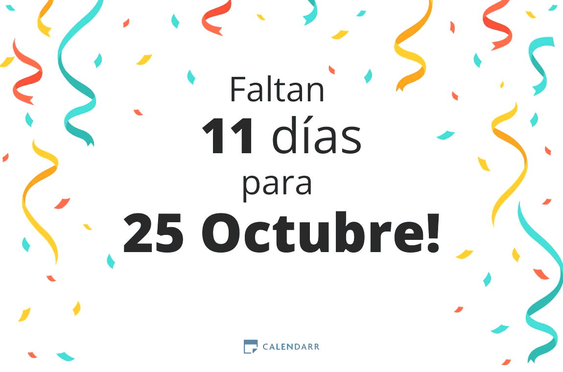 Descubre cuántos días faltan para 25 Octubre - Calendarr