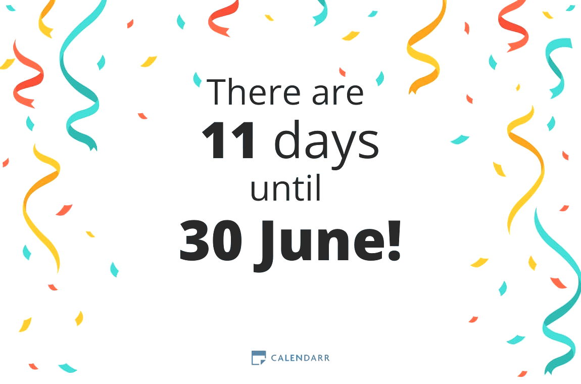 How many days until 30 June - Calendarr