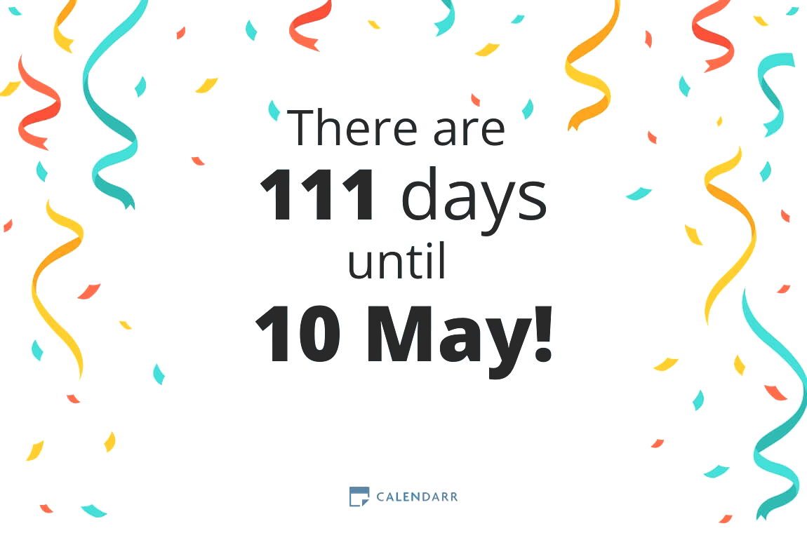 How many days until 10 May - Calendarr