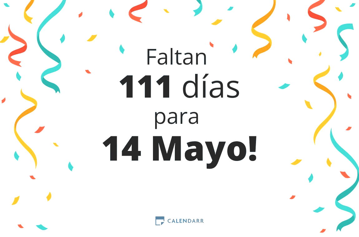 Descubre cuántos días faltan para 14 Mayo - Calendarr