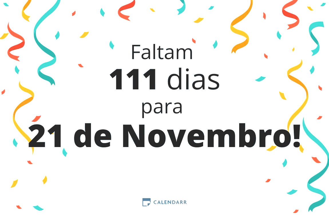 Descubra quantos dias faltam para 21 de Novembro - Calendarr