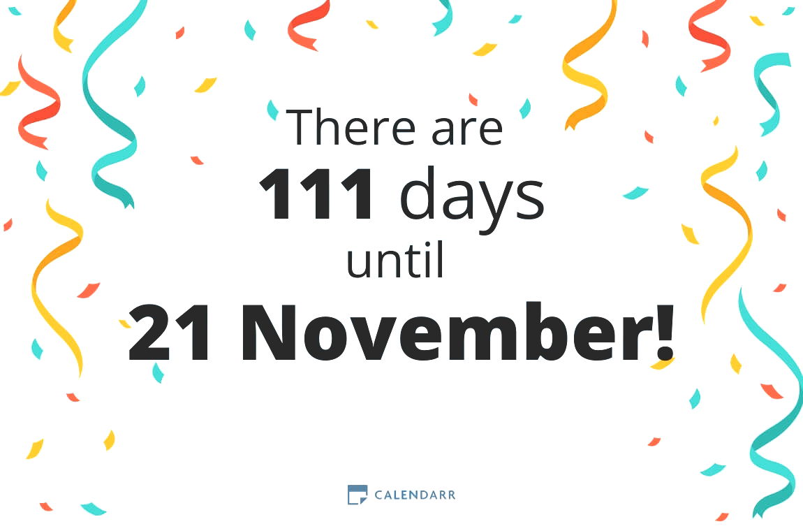 How many days until 21 November - Calendarr
