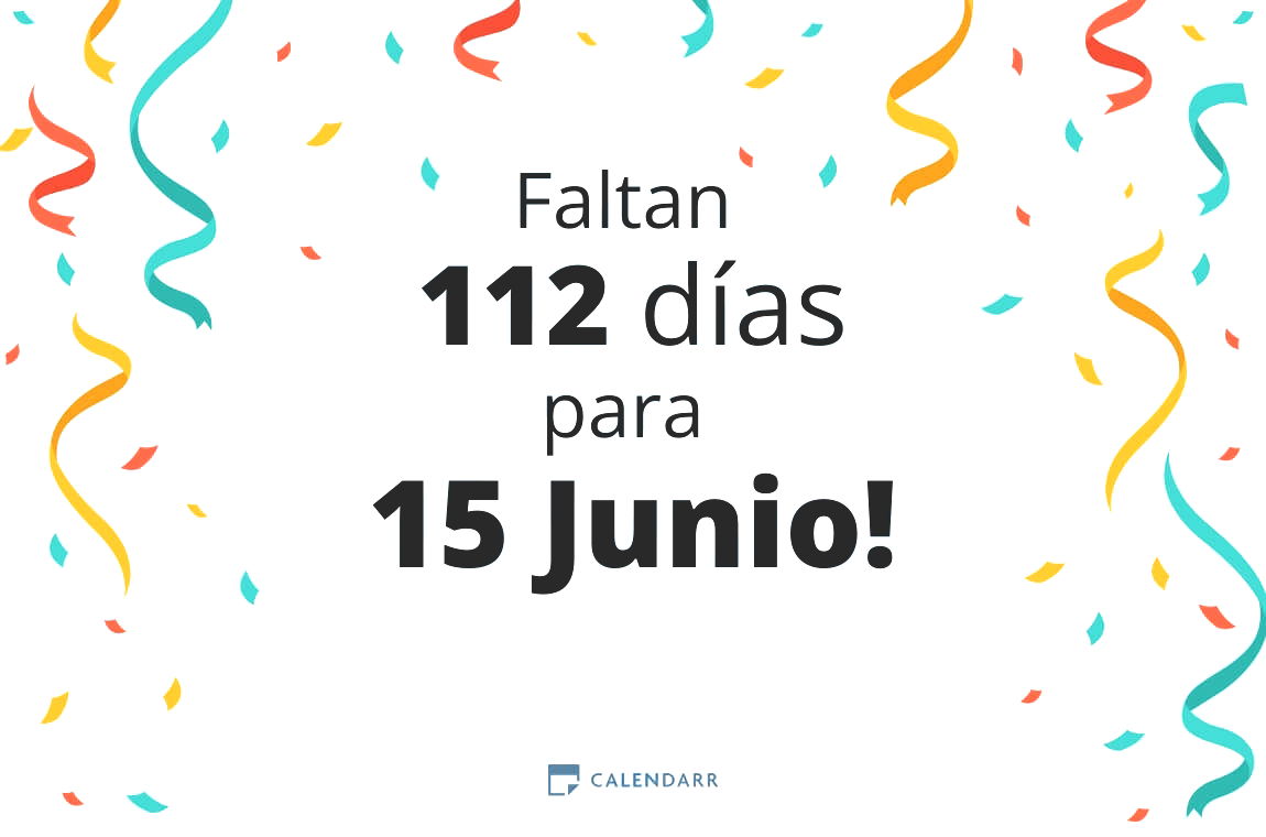 Descubre cuántos días faltan para 15 Junio - Calendarr