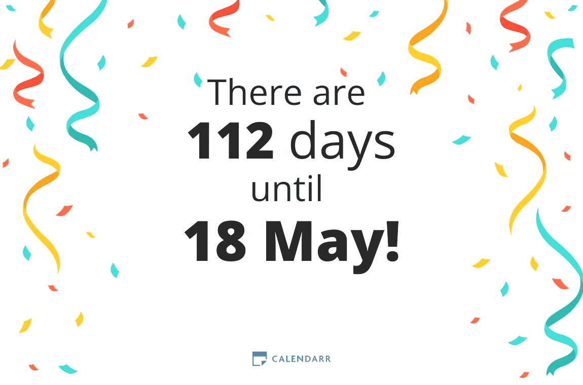 How many days until 18 May - Calendarr