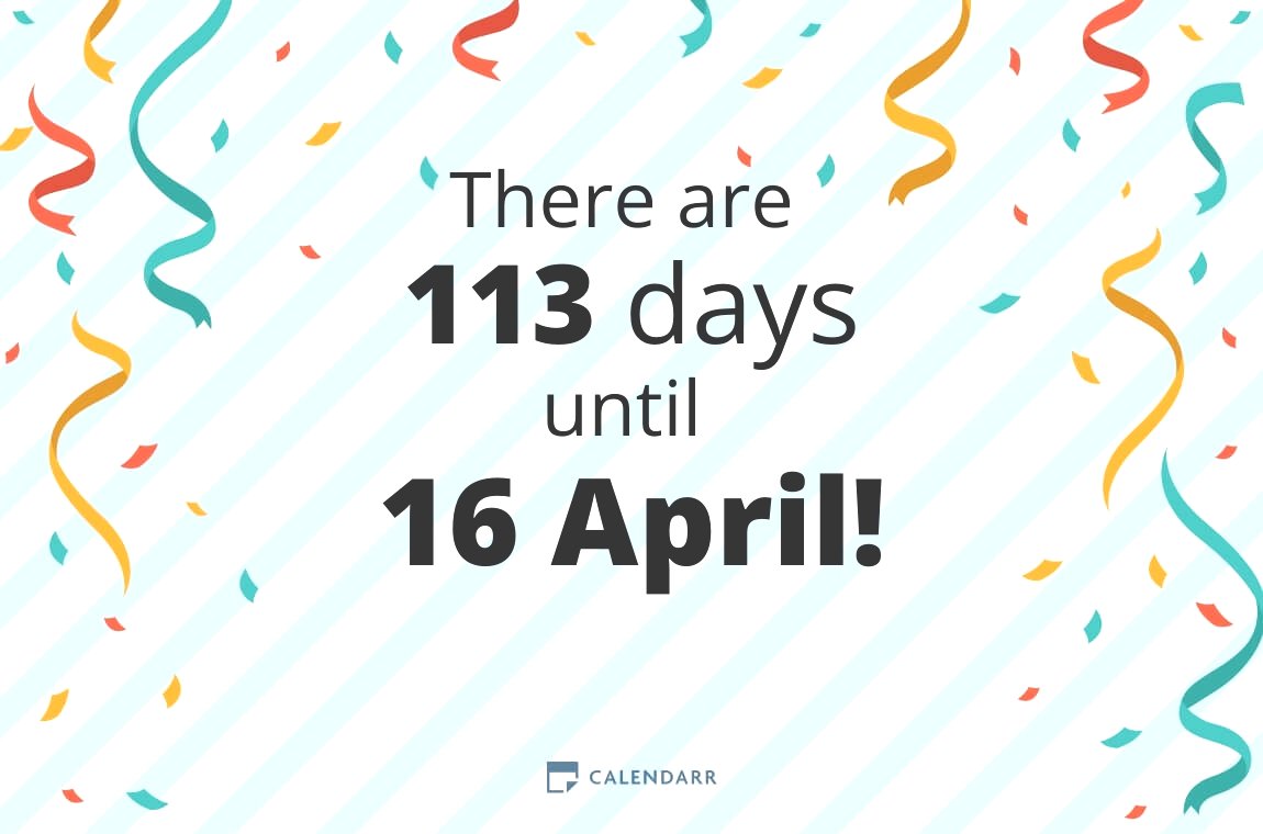 How many days until 16 April Calendarr