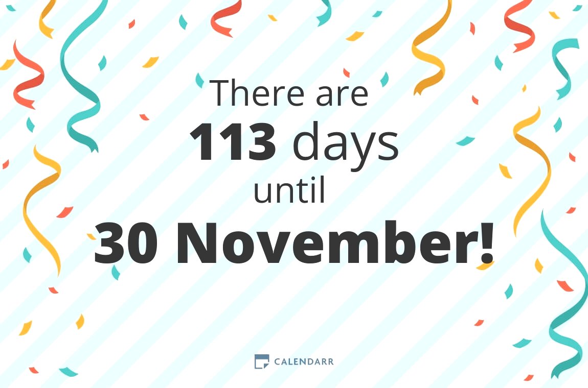 How many days until 30 November Calendarr