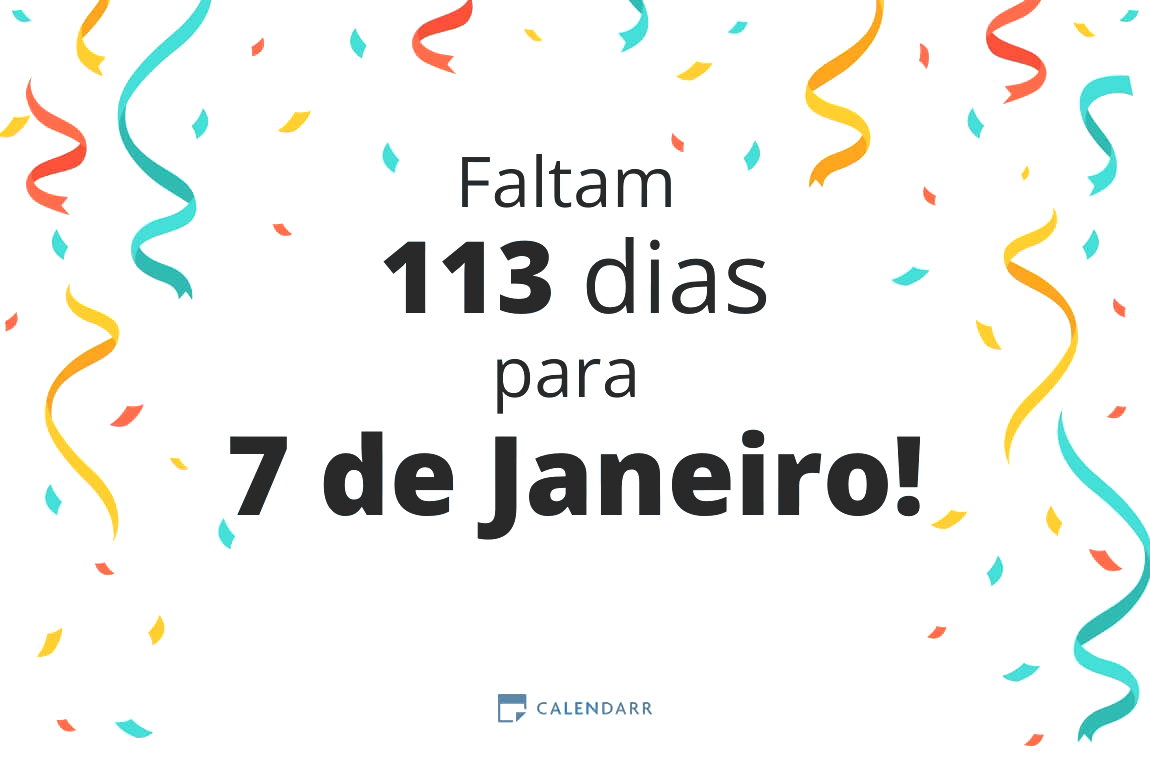 Descubra quantos dias faltam para 7 de Janeiro - Calendarr