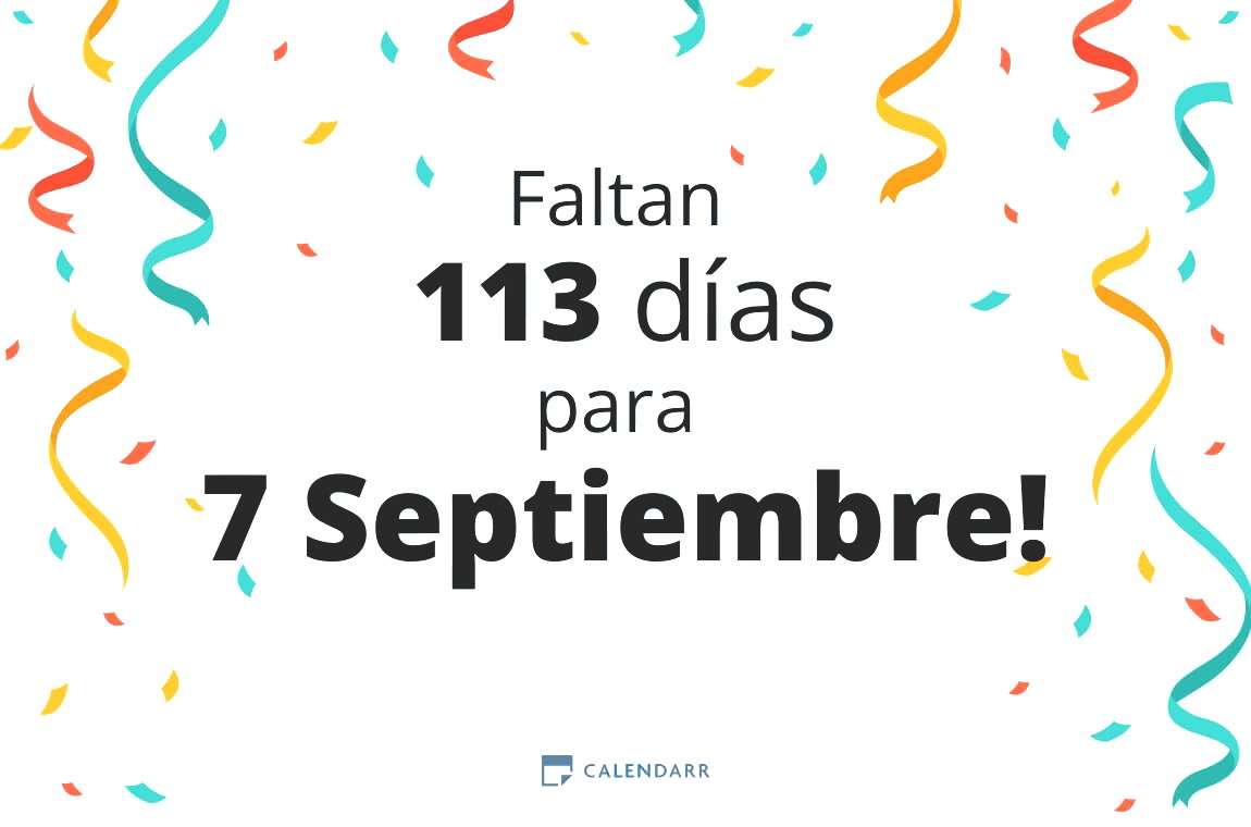 Descubre cuántos días faltan para 7 Septiembre - Calendarr