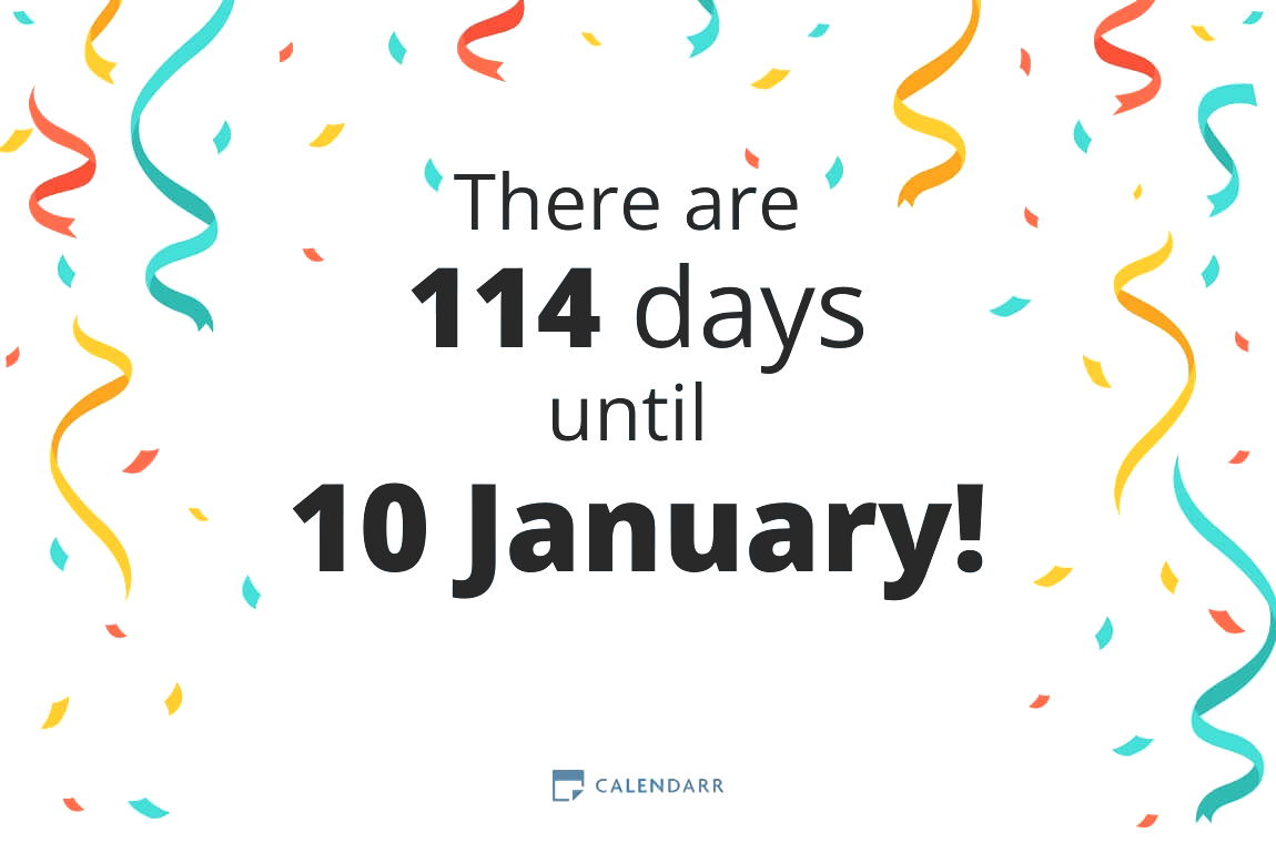 How many days until 10 January - Calendarr