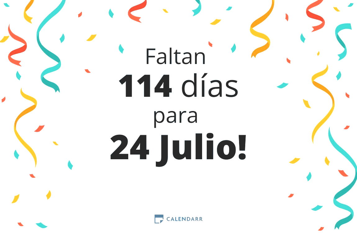 Descubre cuántos días faltan para 24 Julio - Calendarr