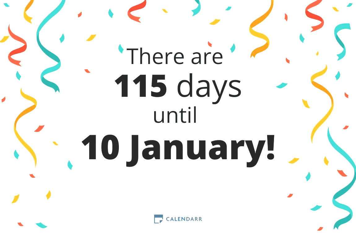 How many days until 10 January - Calendarr